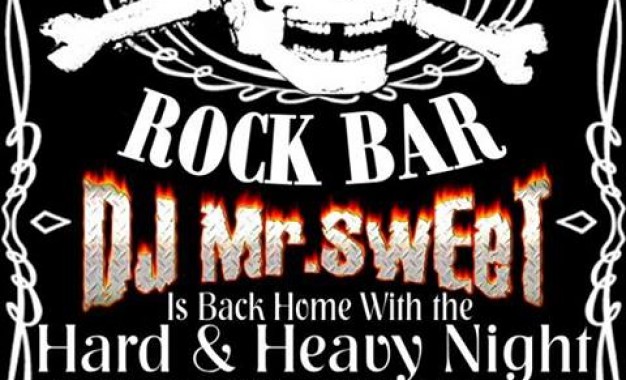 PARTY: EVERY FRIDAY – HARD & HEAVY NIGHT @ Pirates Bar, Thessaloniki, Greece (DJ: MR.SWEET)