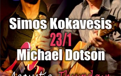 LIVE: SIMOS KOKAVESIS & MICHAEL DOTSON – 23/1/2014 @ Lazy Club, Athens, Greece