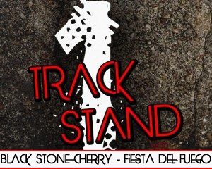 REVIEW: BLACK STONE CHERRY – Fiesta Del Fuego