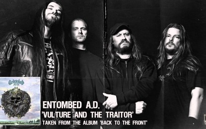 ENTOMBED A.D. – Ακούστε το νέο τους κομμάτι ‘Vulture And The Traitor’