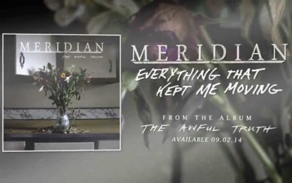 MERIDIAN – Ακούστε το νέο τους κομμάτι με τίτλο ‘Everything That Kept Me Moving’