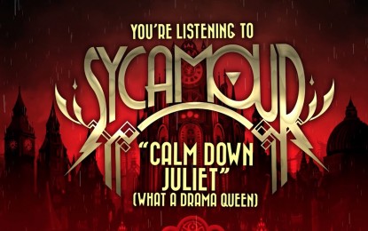 SYCAMOUR – Δείτε το νέο lyric video για το ‘Calm Down Juliet (What A Drama Queen)’