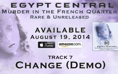 EGYPT CENTRAL – Ακούστε το κομμάτι ‘Change’ σε demo version από την επερχόμενη τους νέα κυκλοφορία