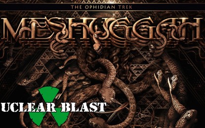 MESHUGGAH – Δείτε το επίσημο teaser της νέας επερχόμενης Blu-Ray/DVD κυκλοφορίας τους ‘The Ophidian Trek’