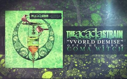 THE ACACIA STRAIN – Ακούστε ολόκληρο το ΝΕΟ τους album ‘Coma Witch’