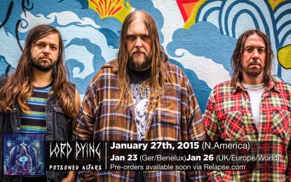LORD DYING – Ακούστε αποσπάσματα από το νέο τους άλμπουμ ‘Poisoned Altars’