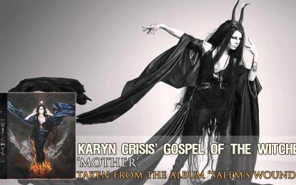 KARYN CRISIS’ GOSPEL OF THE WITCHES – Ακούστε το κομμάτι ‘Mother’ από το άλμπουμ ‘Salem’s Wounds’