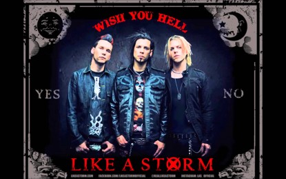 LIKE A STORM – Ακούστε το ΝΕΟ τους κομμάτι ‘Wish You Hell’