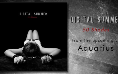 DIGITAL SUMMER – Ακούστε το νέο τους single με τίτλο ’50 Shades’