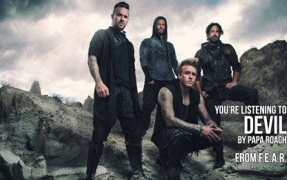 PAPA ROACH – Ακούστε το ‘Devil’, ένα ακόμη τραγούδι από το νέο τους άλμπουμ ‘F.E.A.R.’