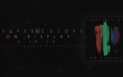 SHAPES & COLORS – Δείτε το ΝΕΟ επίσημο video του ‘Rise’