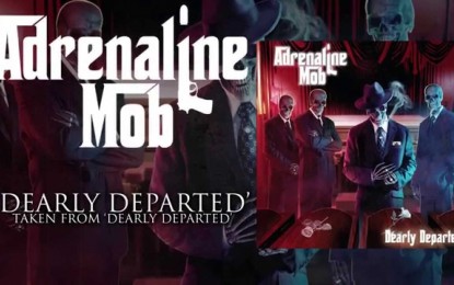ADRENALINE MOB – Ακούστε το ‘Dearly Departed’ από το νέο ομώνυμο άλμπουμ τους