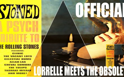 LORELLE MEETS THE OBSOLETE – ‘What A Shame’ [A Psych Tribute To The Rolling Stones]