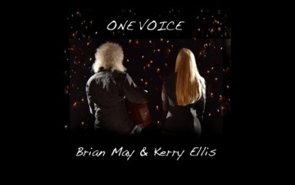 BRIAN MAY & KERRY ELLIS – ΝΕΟ video του ΝΕΟΥ τους κομματιού με τίτλο ‘One Voice’