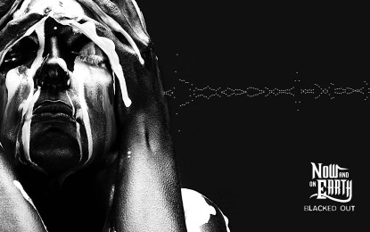 NOW AND ON EARTH – Ακούστε το ΝΕΟ τους κομμάτι με τίτλο ‘Blacked Out’