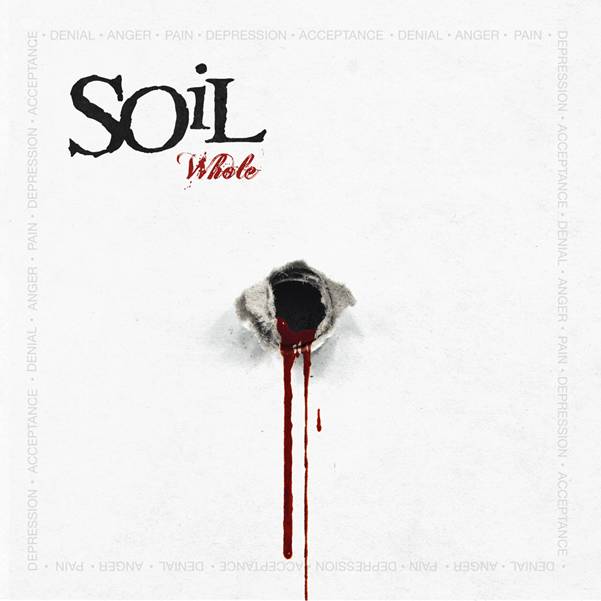 SOIL – ”Whole” out in August 16, 2013