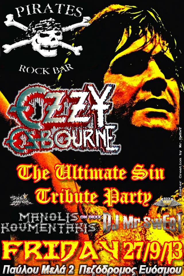 PARTY: OZZY OSBOURNE – THE ULTIMATE SIN TRIBUTE PARTY – 27/9/2013 @ Pirates Bar, Thessaloniki, Greece (DJ’s: MR. SWEET & MANOLIS KOUMENTAKIS)