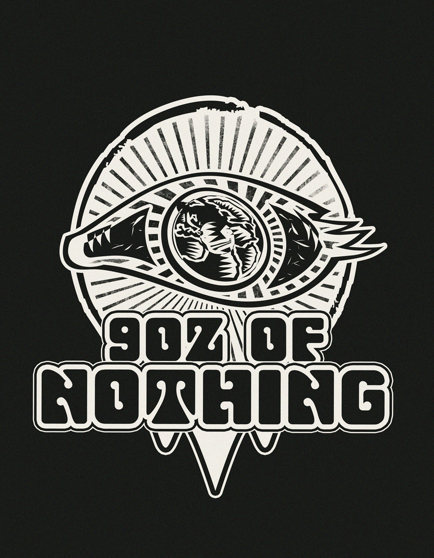 9OZ. OF NOTHING (Athens)