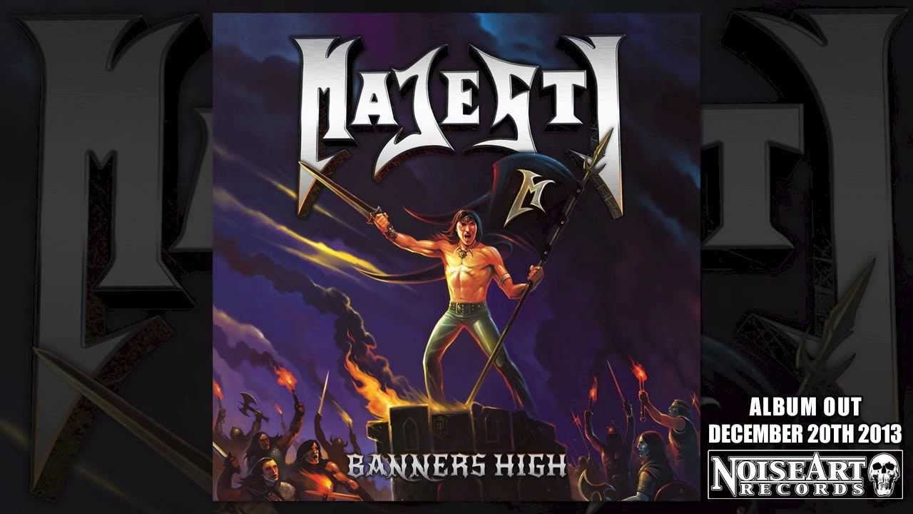 MAJESTY – ”Banners High” new song available for streaming