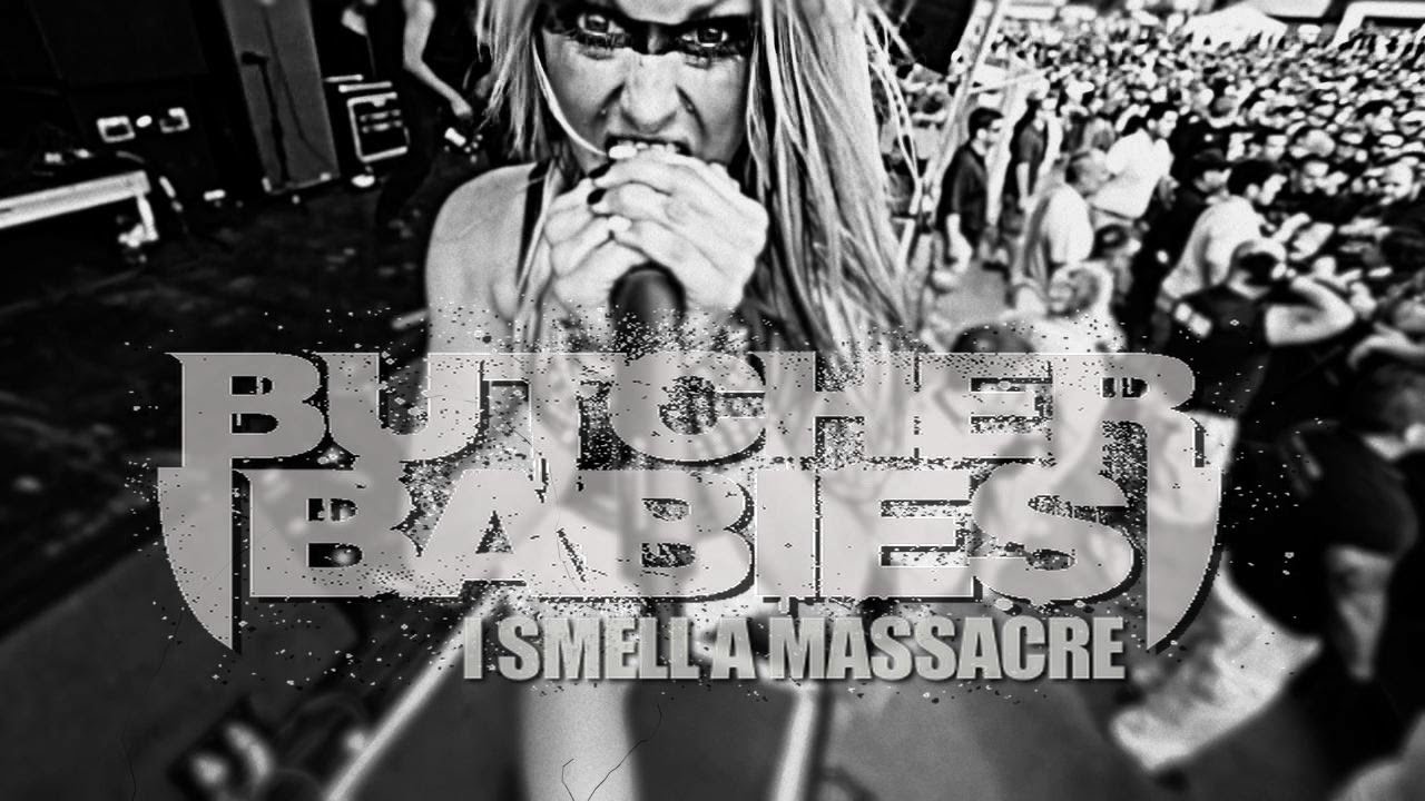 BUTCHER BABIES – ‘I Smell A Massacre’ Official Video