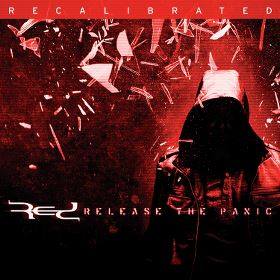 RED – Επανακυκλοφορούν το ‘Release the Panic’ (Recalibrated)