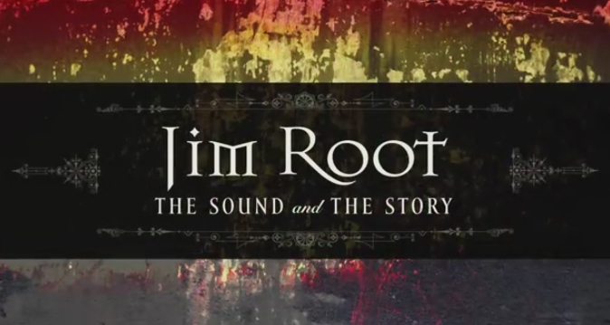 JIM ROOT (SLIPKNOT/STONE SOUR) – ‘The Sound and The Story’ (HD Trailer)