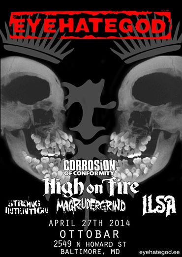 HIGH ON FIRE, EYEHATEGOD, CORROSION OF CONFORMITY, MAGRUDERGRIND, STRONG INTENTION & ILSA – LIVE AT OTTOBAR, APRIL 27, 2014 (Full Set) (VIDEO)