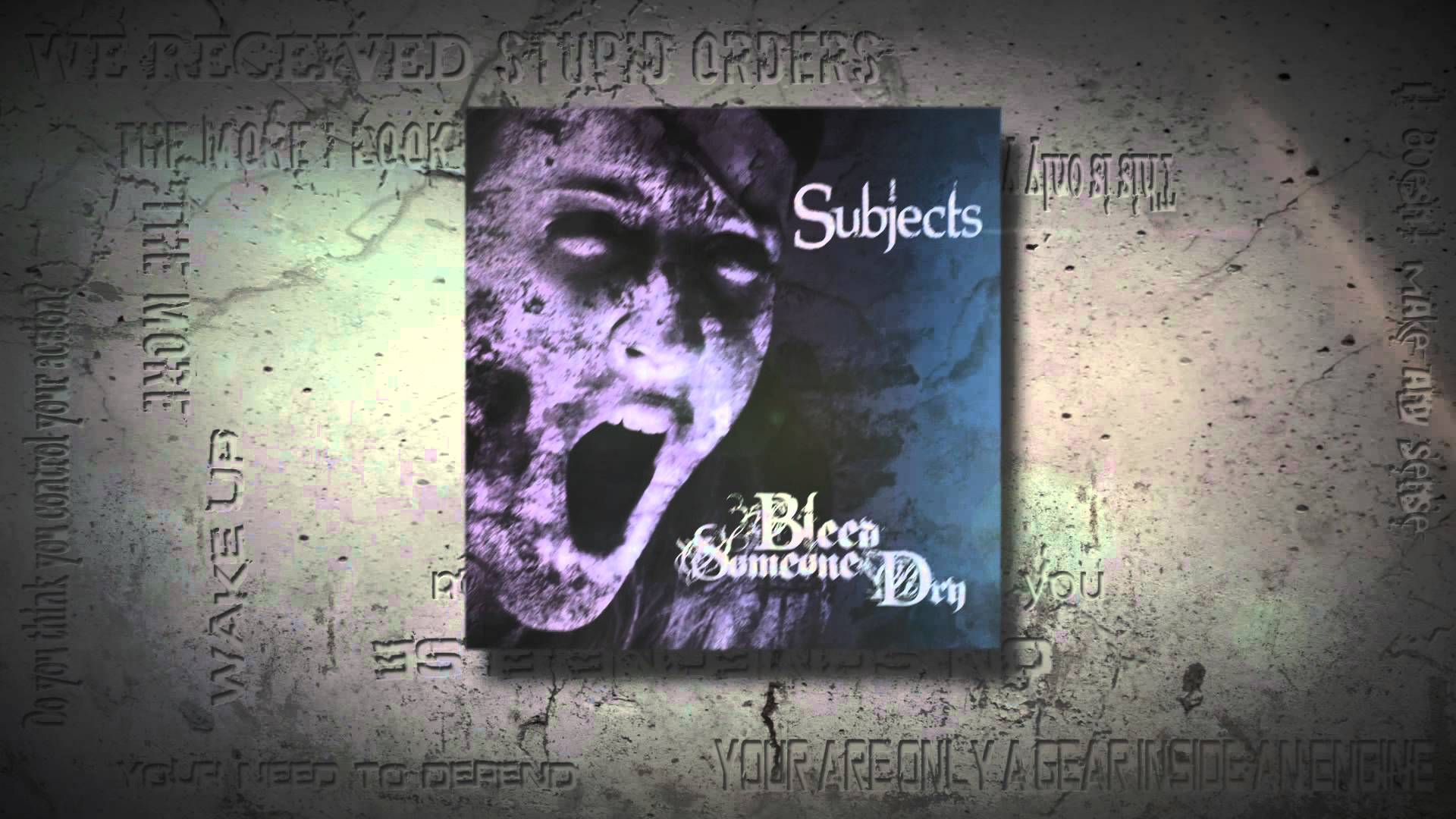 BLEED SOMEONE DRY – Επανακυκλοφορούν το 2ο τους album ‘Subjects’ & νέο lyric video