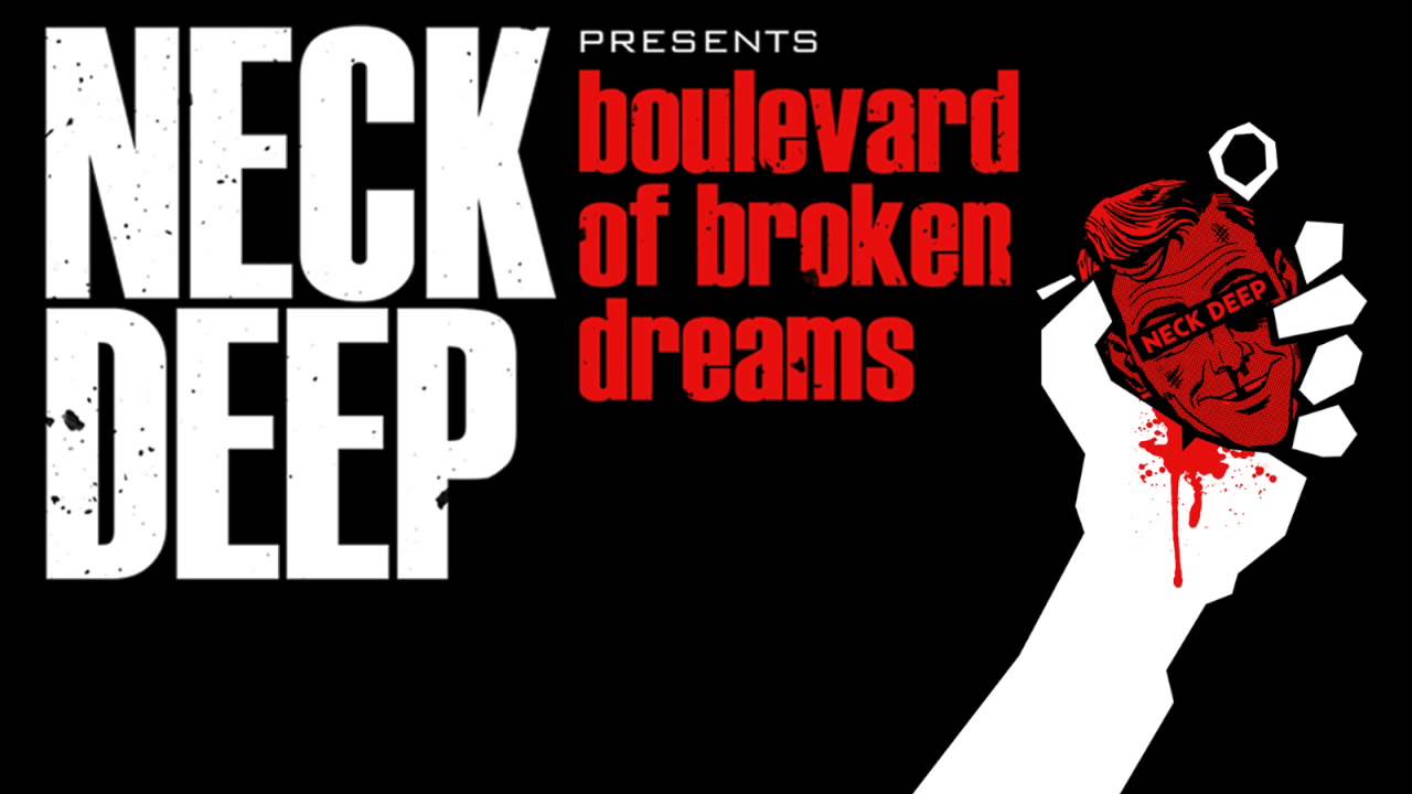 NECK DEEP – Διασκευάζουν το ‘Boulevard of Broken Dreams’ των GREEN DAY
