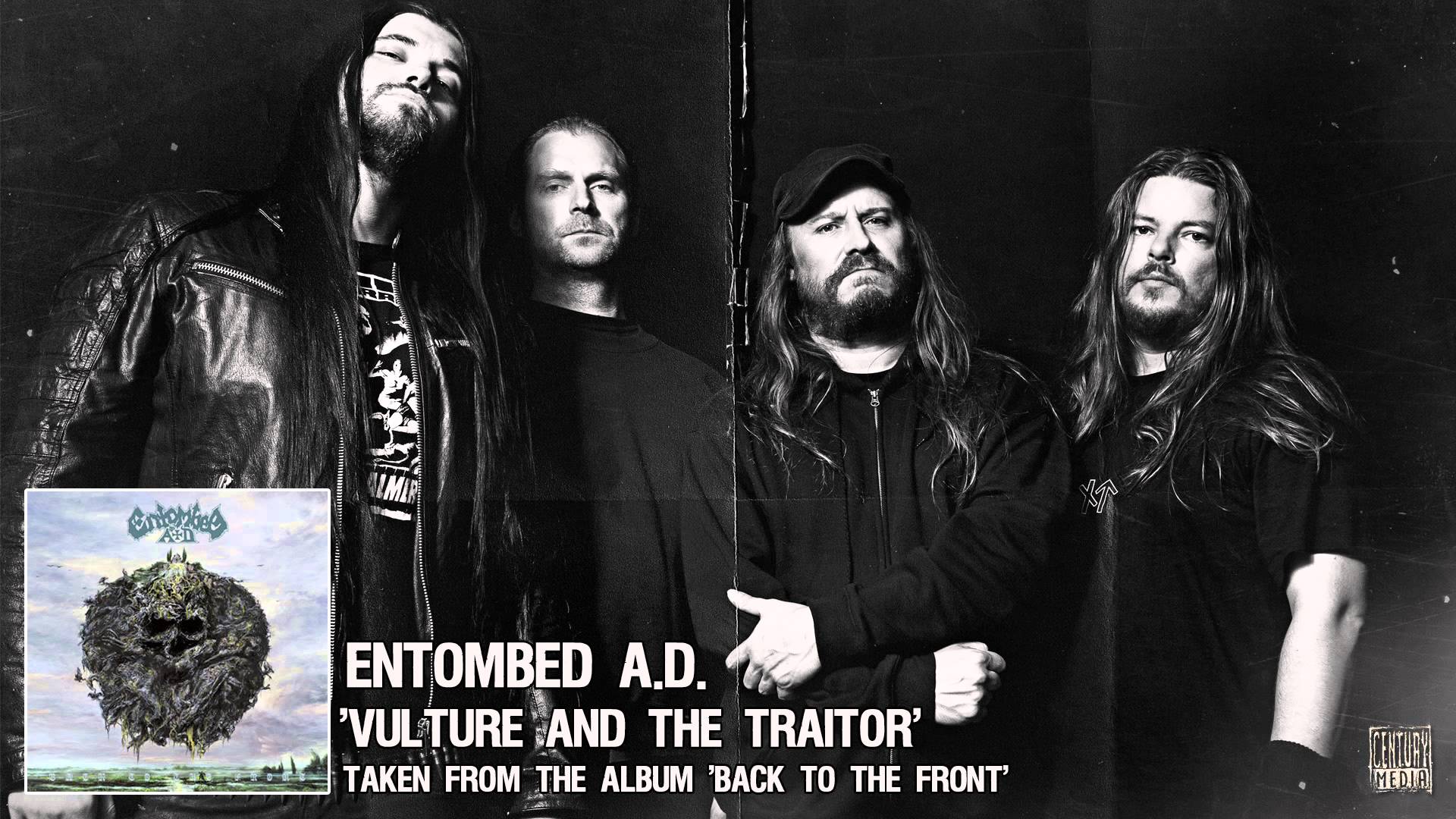 ENTOMBED A.D. – Ακούστε το νέο τους κομμάτι ‘Vulture And The Traitor’