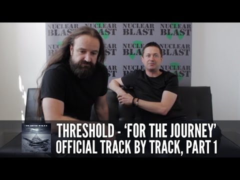 THRESHOLD – Δείτε την νέα ‘track by track’ συνέντευξη για το νέο τους album ‘For The Journey’