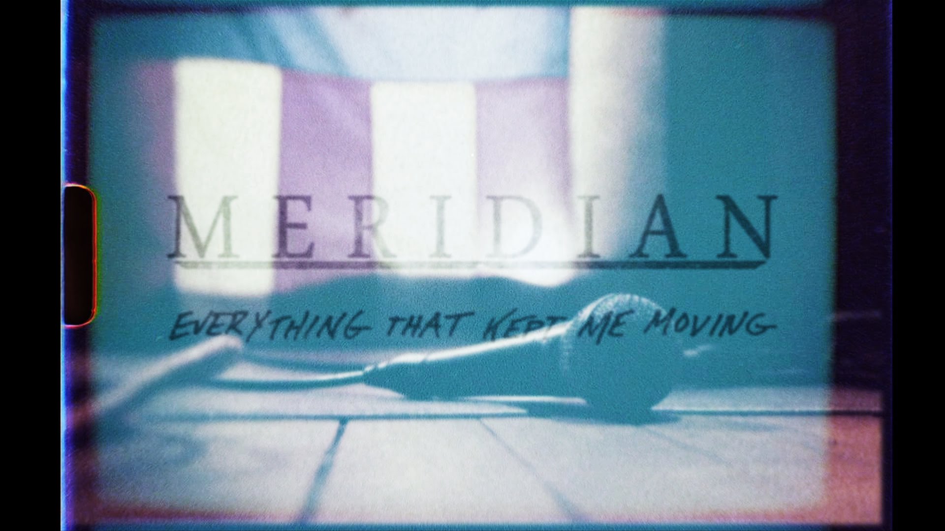 MERIDIAN – Δείτε το νέο video του ‘Everything That Kept Me Moving’