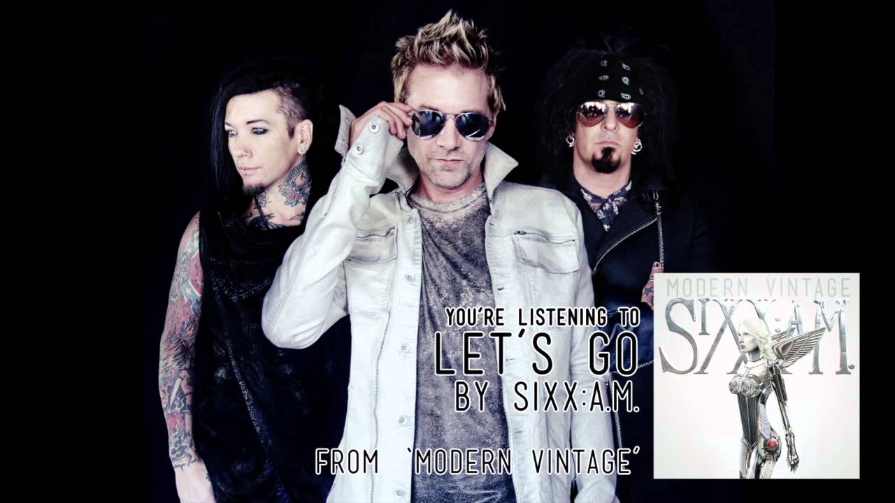 SIXX:A.M. – Ακούστε άλλο ένα νέο τους κομμάτι με τίτλο ‘Let’s Go’