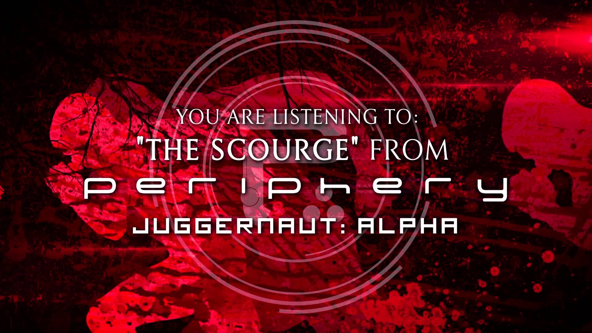 PERIPHERY – Ακούστε το ‘The Scourge’ από το άλμπουμ τους ‘Juggernaut: Alpha’