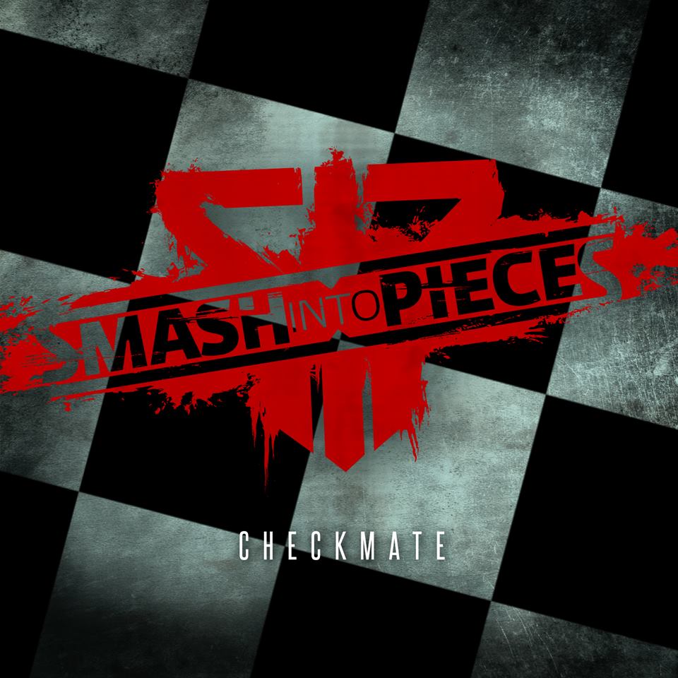 SMASH INTO PIECES – Ακούστε το ΝΕΟ τους κομμάτι με τίτλο ‘Checkmate’