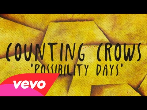 COUNTING CROWS – Δείτε το ΝΕΟ lyric video του ‘Possibility Days’