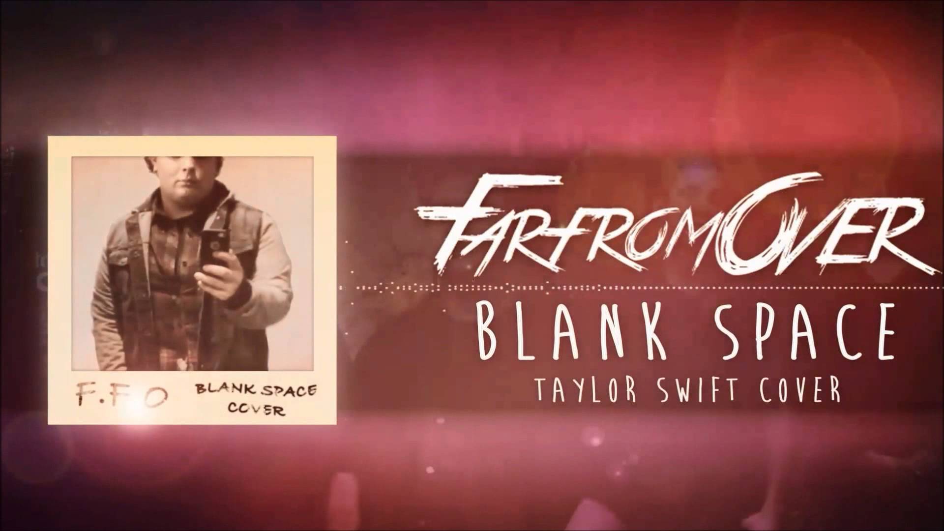 FAR FROM OVER – Διασκευάζουν TAYLOR SWIFT σε Post-Hardcore edition!…