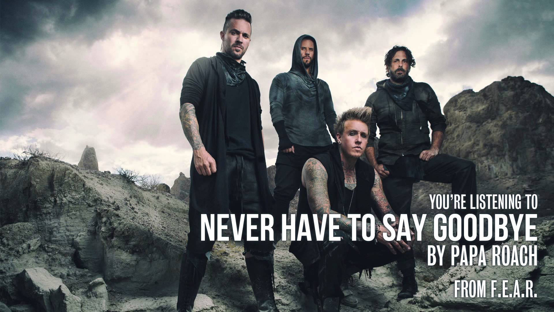PAPA ROACH – Ακούστε άλλο ένα ΝΕΟ τους κομμάτι με τίτλο ‘Never Have To Say Goodbye’