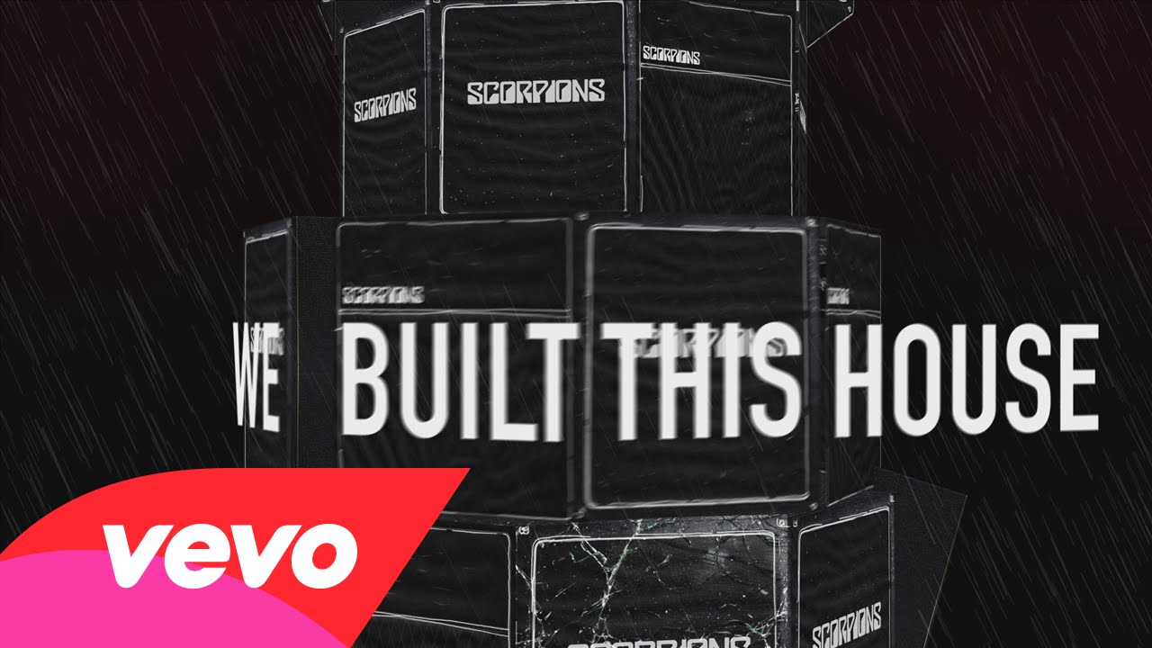 SCORPIONS – Δείτε το ΝΕΟ lyric video του ΝΕΟΥ τους κομματιού ‘We Built This House’