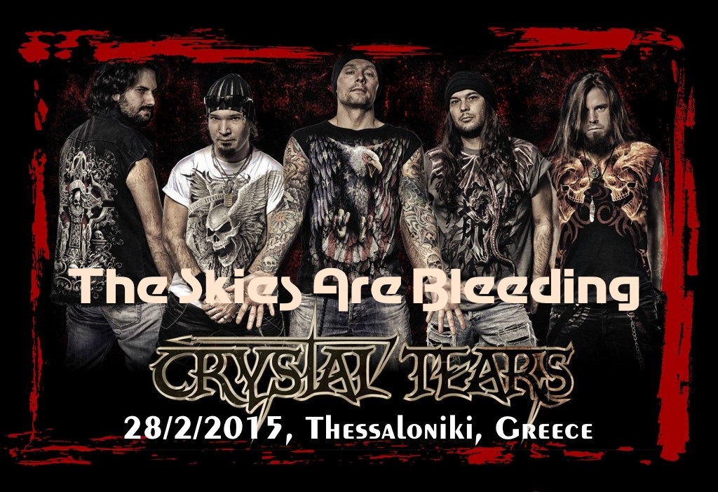 CRYSTAL TEARS – Δείτε να παίζουν ζωντανά το ‘The Skies Are Bleeding’ από την εμφάνισή τους στο 8ball στη Θεσσαλονίκη στις 28/2/2015