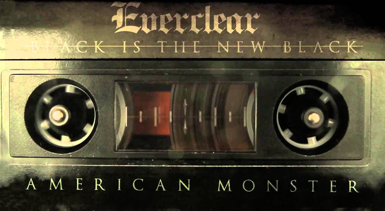 EVERCLEAR – Ακούστε το ΝΕΟ τους κομμάτι με τίτλο ‘American Monster’