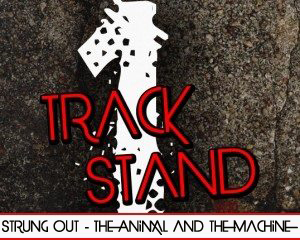 REVIEW: STRUNG OUT – The Animal and the Machine