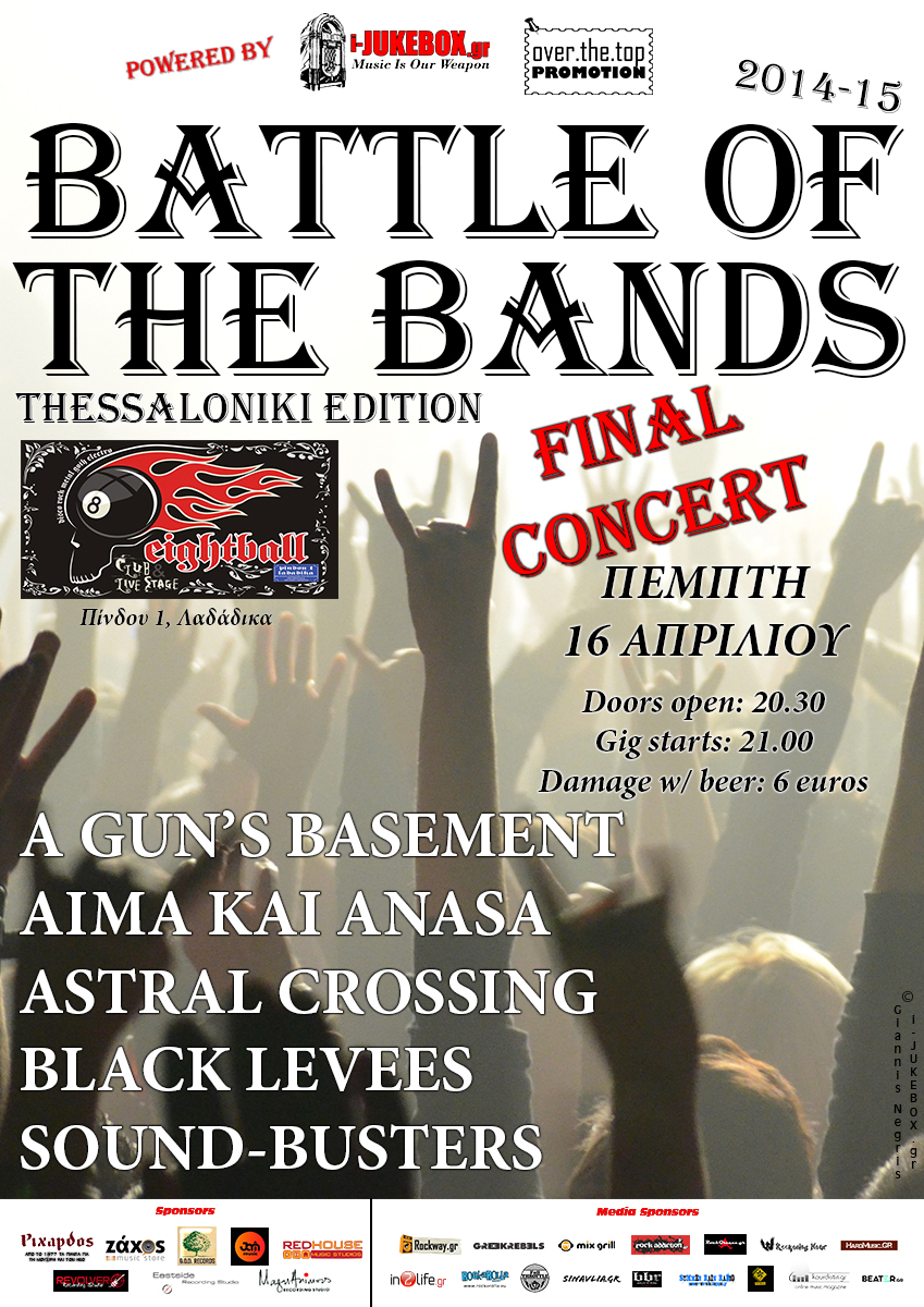 LIVE: 16/04/2015 – BATTLE OF THE BANDS (FINAL CONCERT) (Thessaloniki edition) @ Eightball Live Stage, Thessaloniki, Greece