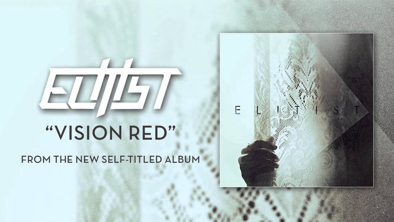 ELITIST – Ακούστε το ΝΕΟ τους κομμάτι ‘Vision Red’
