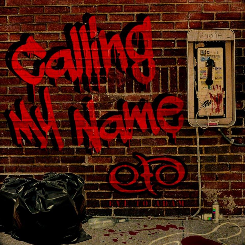 EVE TO ADAM – Ακούστε το ΝΕΟ τους κομμάτι με τίτλο ‘Calling My Name’