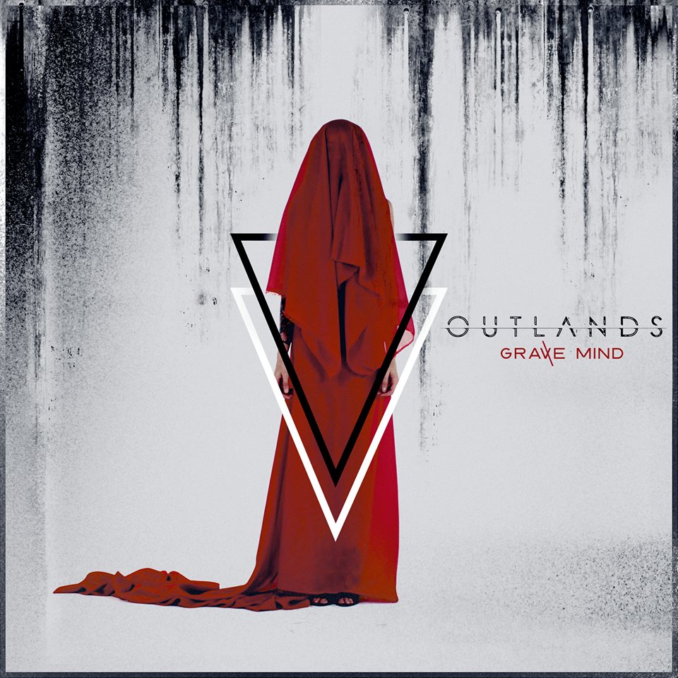 OUTLANDS – Ακούστε ολόκληρο το ΝΕΟ τους album με τίτλο ‘Grave Mind’