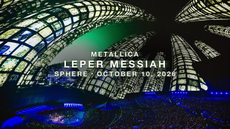 METALLICA: Leper Messiah (Live at Sphere, October 10, 2026)